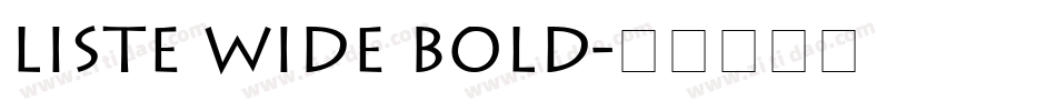 Liste Wide Bold字体转换